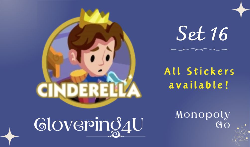 SET 16 (Cinderella) - MONOPOLY GO STICKERS | LEGIT & TRUSTED!
