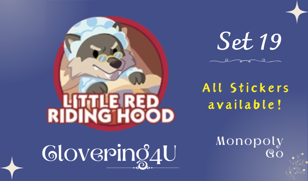 SET 19 (Little Red Riding Hood) - MONOPOLY GO STICKERS | LEGIT & TRUSTED!