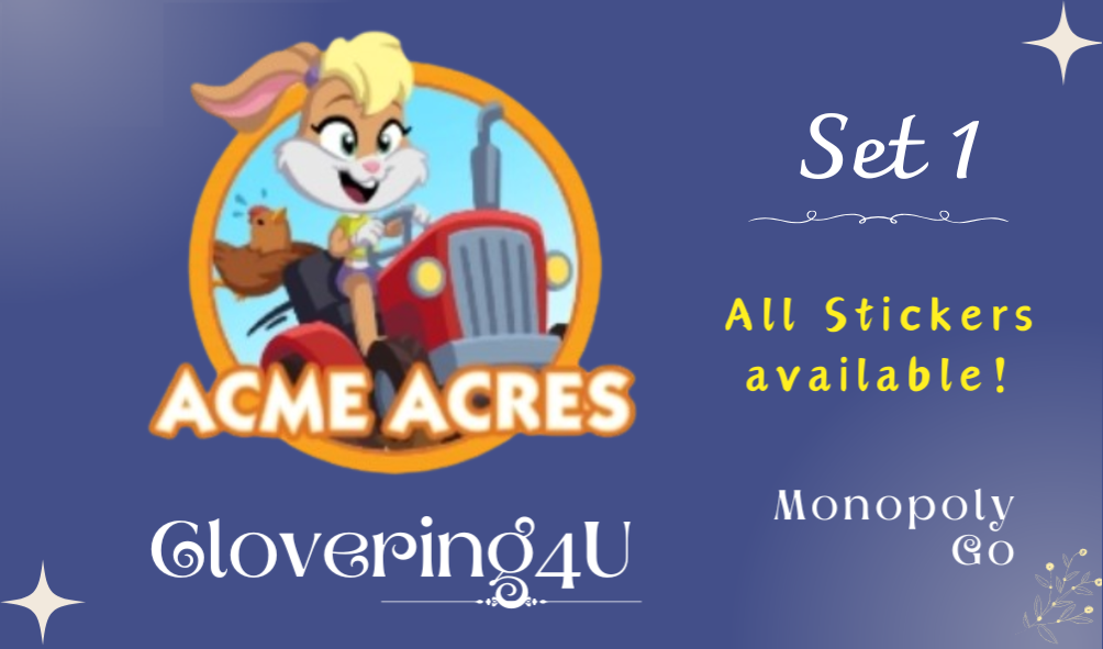 SET 1 (ACME Acres) - MONOPOLY GO STICKERS | LEGIT & TRUSTED!