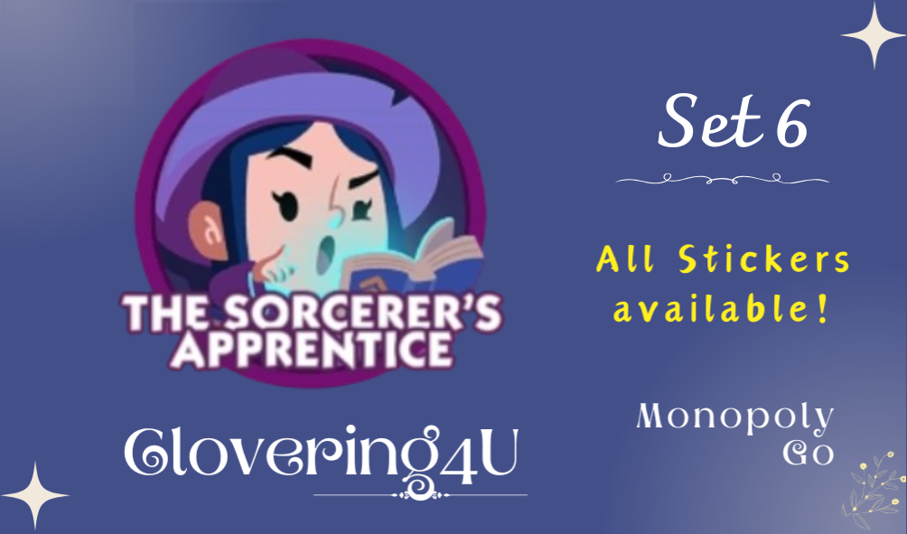 SET 6 (The Sorcerer's Apprentice) - MONOPOLY GO STICKERS | LEGIT & TRUSTED!