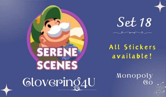 SET 18 (Serene Scenes) - MONOPOLY GO STICKERS | LEGIT & TRUSTED!