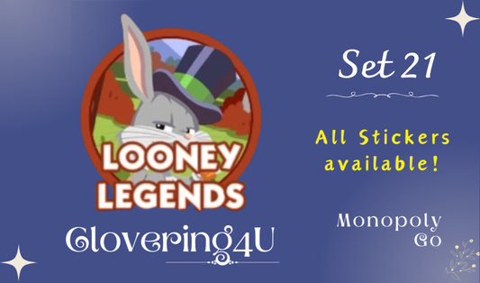 SET 21 (Looney Legends) - MONOPOLY GO STICKERS | LEGIT & TRUSTED!