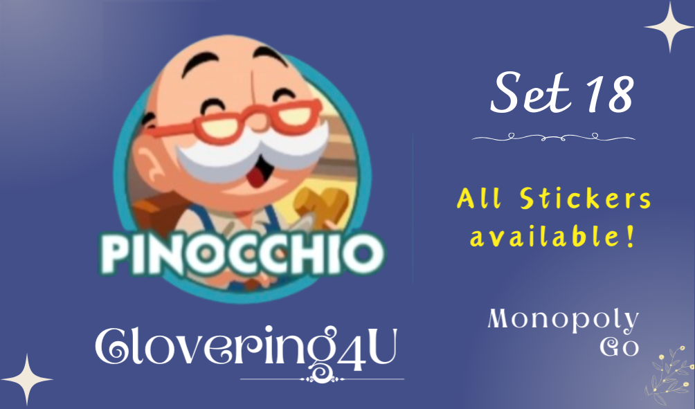 SET 18 (Pinocchio) - MONOPOLY GO STICKERS | LEGIT & TRUSTED!